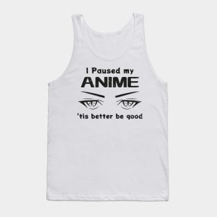 Manga Otaku Anime Paused Talk Fast Fun Tank Top